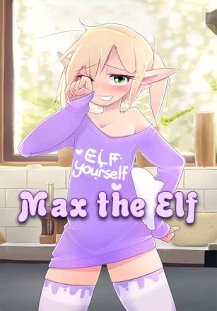 Max the elf v4.1.1 GALLERY BONUS (No commentary) MGGA